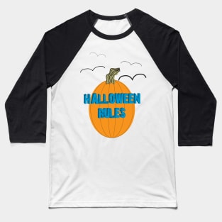 Halloween Rules Baseball T-Shirt